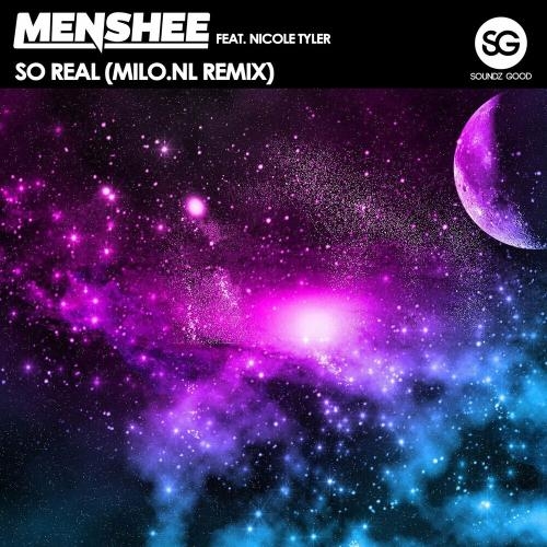 So Real (Milo.nl Remix) - Menshee feat. Nicole Tyler