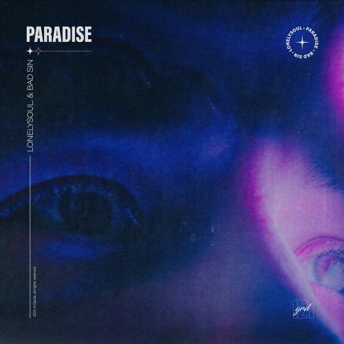 Paradise - Lonelysoul. & BAD SIN