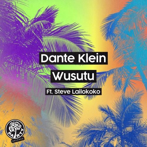 Wusutu - Dante Klein feat. Steve Lailokoko