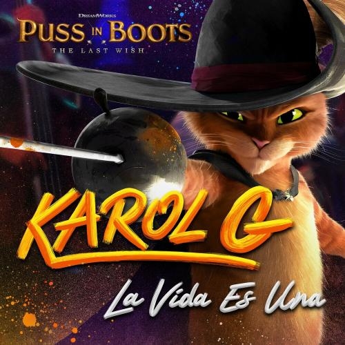 La Vida Es Una (from Puss In Boots The Last Wish) - Karol G