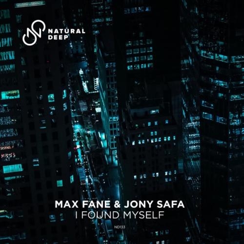 I Found Myself - Max Fane & Jony Safa