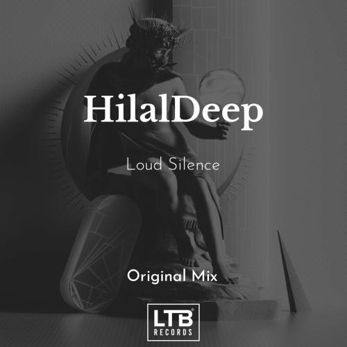 Loud Silence - HilalDeep