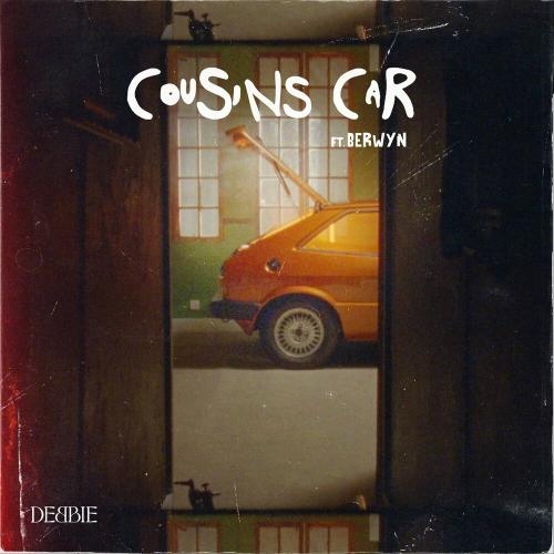 Cousin Is Car - Debbie feat. Berwyn