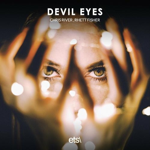 Devil Eyes - Chris River & Rhett Fisher