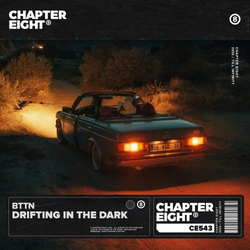 Drifting In The Dark - BTTN