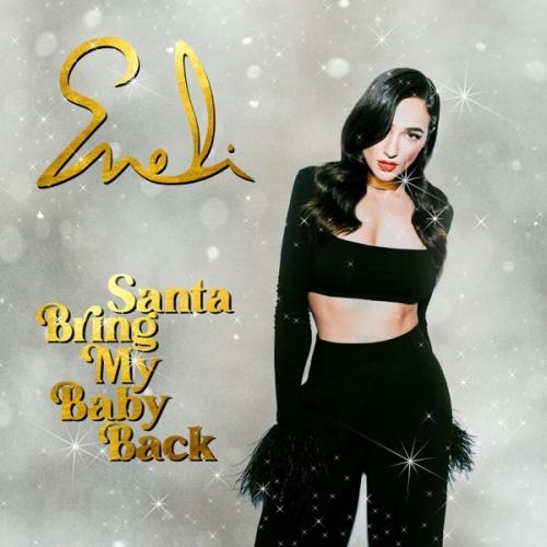 Santa Bring My Baby Back - Eneli