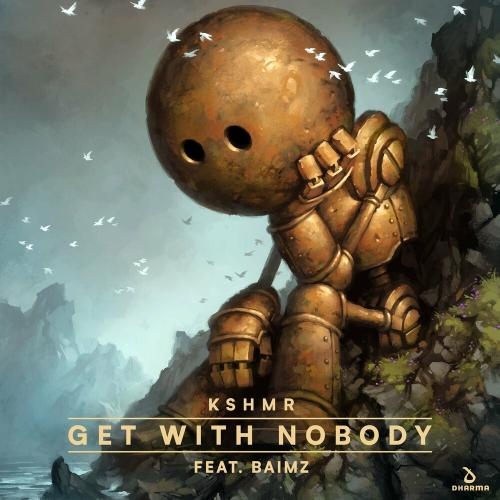 Get With Nobody - KSHMR feat. Baimz