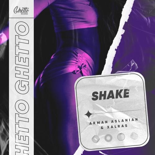 Shake - Arman Aslanian feat. Xalras