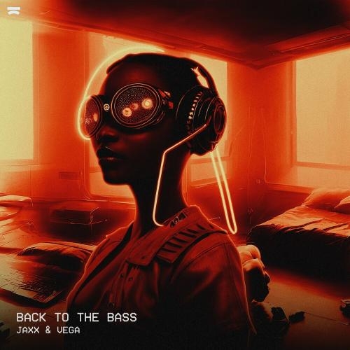 Back To The Bass - Jaxx & Vega