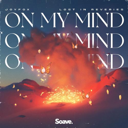 On My Mind - Joyfox feat. Lost In Reveries