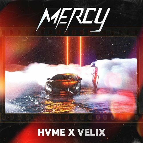 Mercy - HVME & Velix