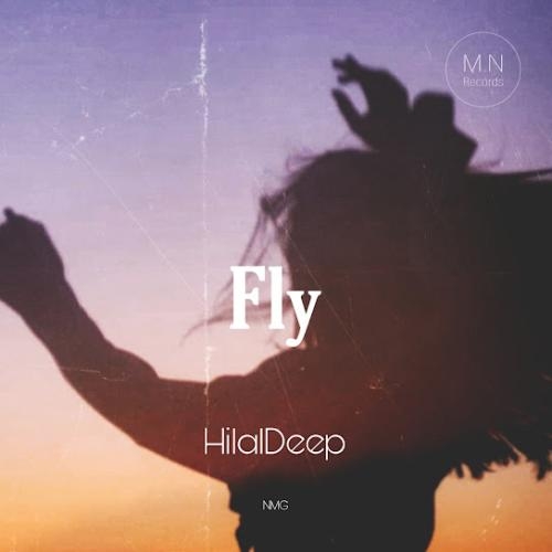 Fly - HilalDeep& NMG