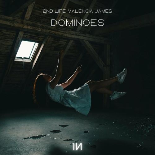 Dominoes - 2nd Life & Valencia James