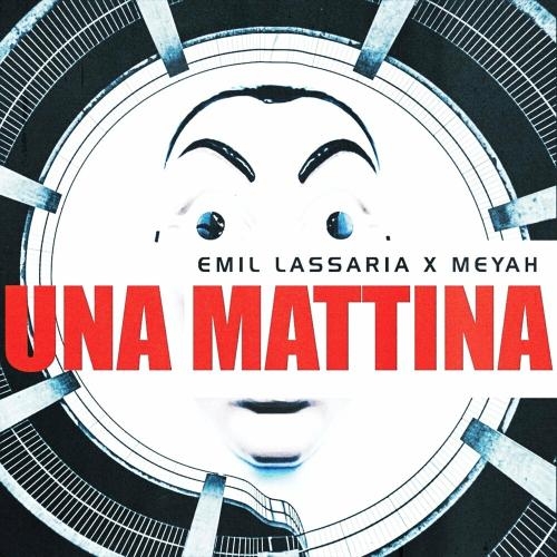 Una Mattina - Emil Lassaria feat. Meyah