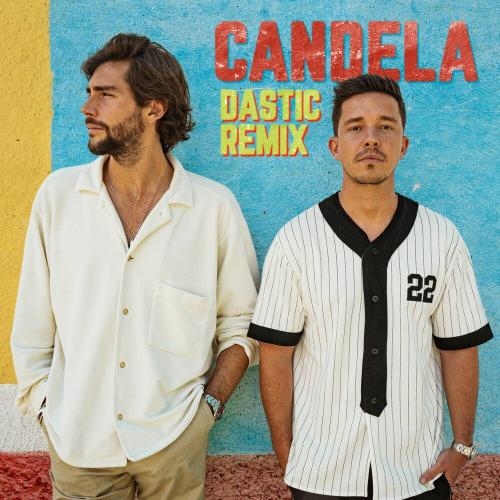 Candela (Dastic Remix) - Alvaro Soler feat.Nico Santos