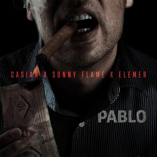 Pablo - Casian feat. Sonny Flame & Elemer