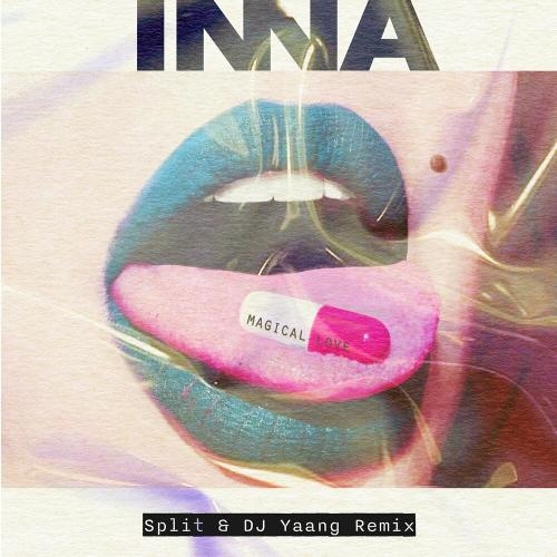 Magical Love (Split & Dj Yaang Remix) - Inna