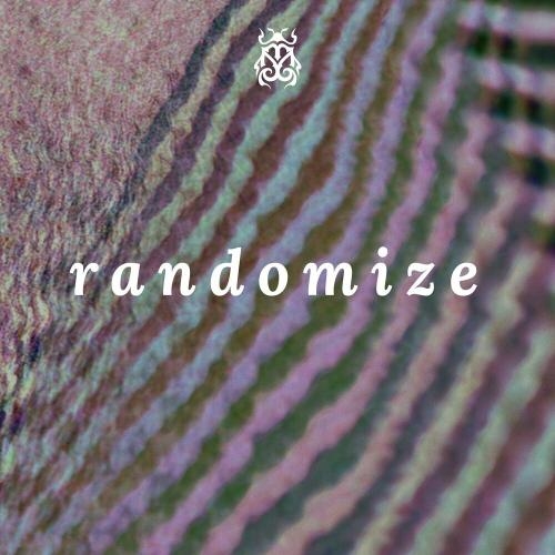 Randomize - Otto Knows & Alex Aris