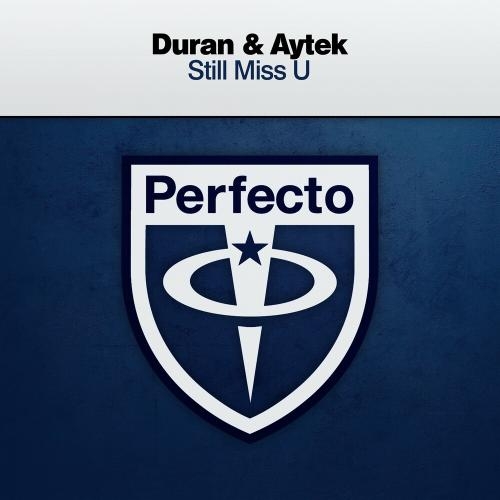 Still Miss U - Duran & Aytek