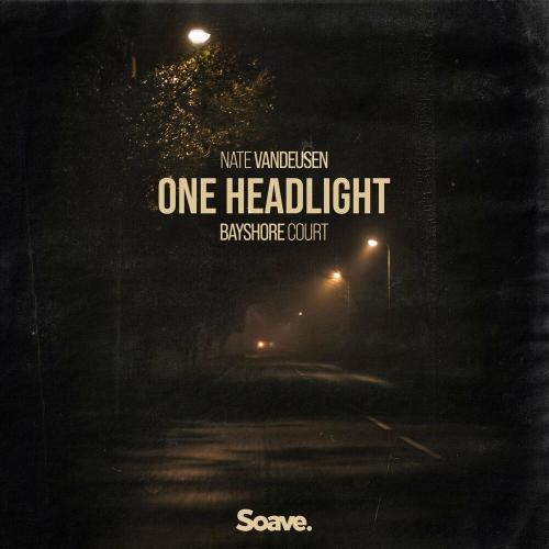 One Headlight - Nate Vandeusen feat. Bayshore Court