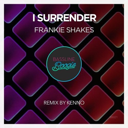 I Surrender - Frankie Shakes feat. Fabrizio La Marca