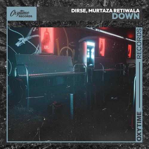 Down - Dirse & Murtaza Retiwala