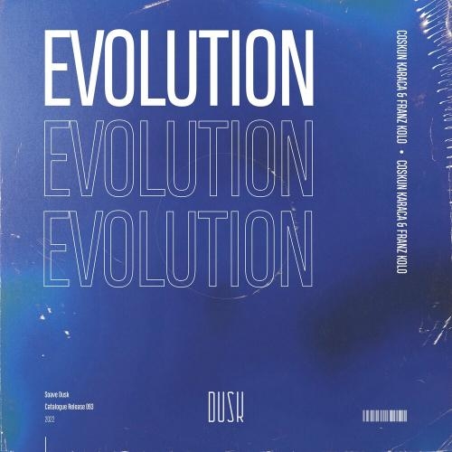 Evolution - Coskun Karaca feat. Franz Kolo