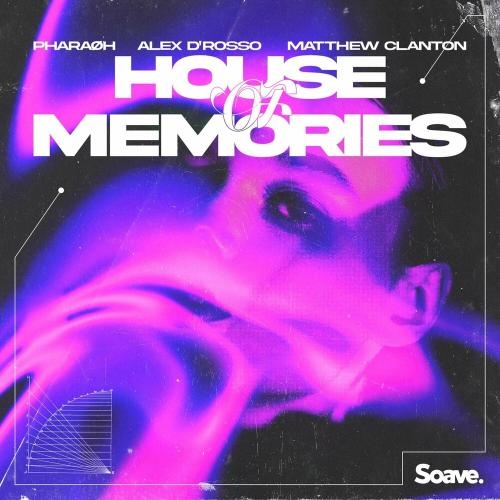 House Of Memories - PHARAOH feat. Alex Drosso x Matthew Clanton