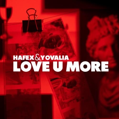 Love U More - Hafex & Yovalia