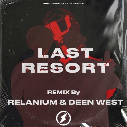 Last Resort (Relanium & Deen West Remix) - Harddope feat. Kevin Staudt