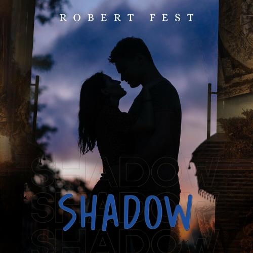 Shadow - Robert Fest