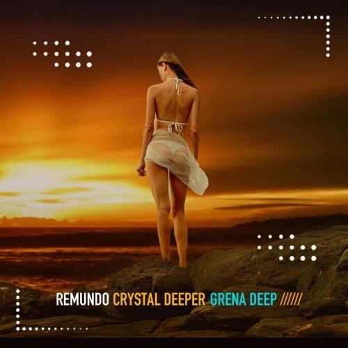 Grena Deep - Remundo & Crystal Deeper