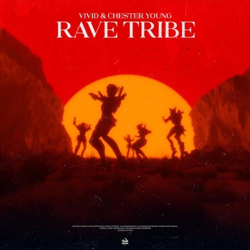 Rave Tribe - VIVID & Chester Young