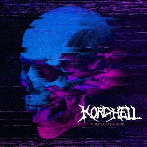 Murder In My Mind - Kordhell