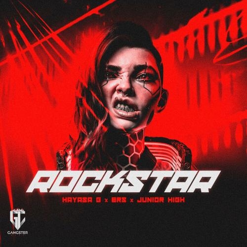 Rockstar - Hayasa G, Ers & Junior High