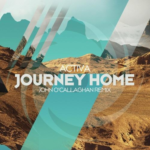 Journey Home (John O'callaghan Remix) - Activa