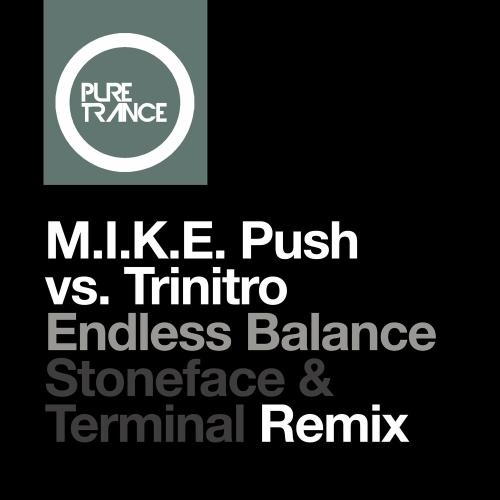 Endless Balance (Stoneface & Terminal Remix) - M.I.K.E. Push feat. Trinitro