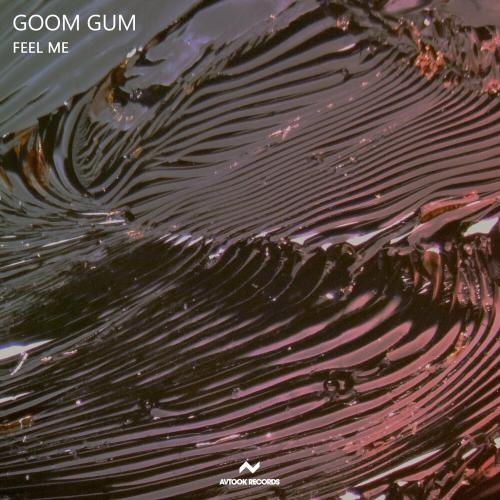 Feel Me - Goom Gum