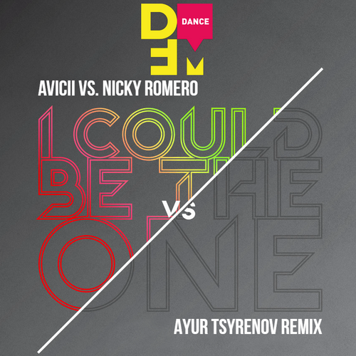 I Could Be The One (Ayur Tsyrenov DFM Remix) - Avicii vs. Nicky Romero