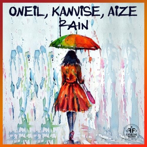 Rain - ONEIL, KANVISE & Aize