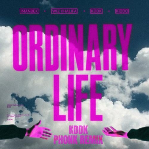 Ordinary Life (KDDK Phonk Remix) - Imanbek & Wiz Khalifa & KDDK feat. Kiddo