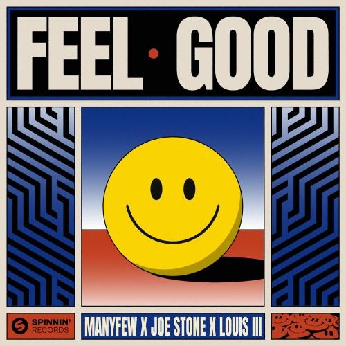 Feel Good - Manyfew feat. Joe Stone & Louis Iii