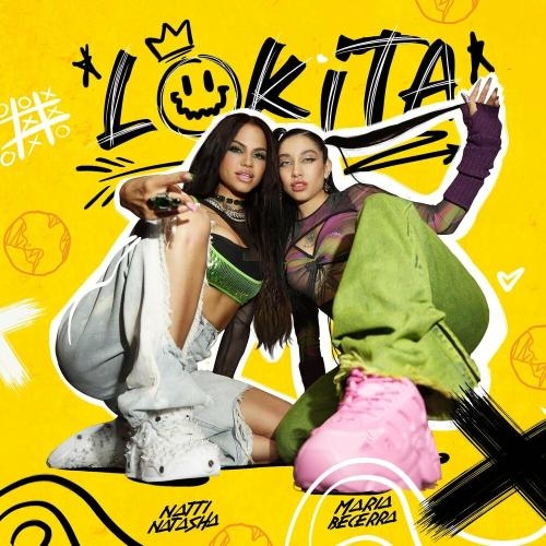 Lokita - Natti Natasha feat. Maria Becerra