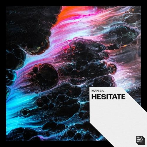 Hesitate - Maniba