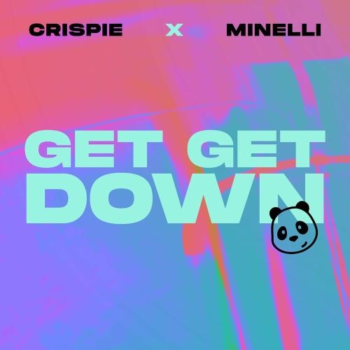 Get Get Down - Crispie feat. Minelli