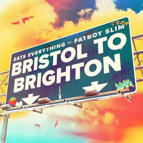 Bristol To Brighton - Eats Everything & Fatboy Slim