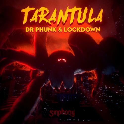 Tarantula - Dr Phunk & Lockdown