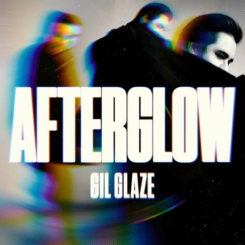 Afterglow (Radio Edit) - Gil Glaze