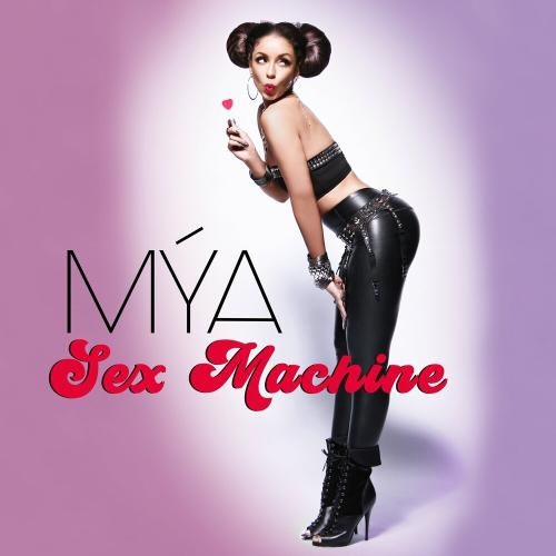 Sex Machine - Mya