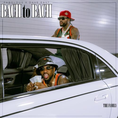 Bach To Bach - Fabolous feat. Dave East